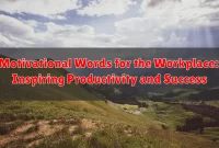 Motivational Words for the Workplace: Inspiring Productivity and Success